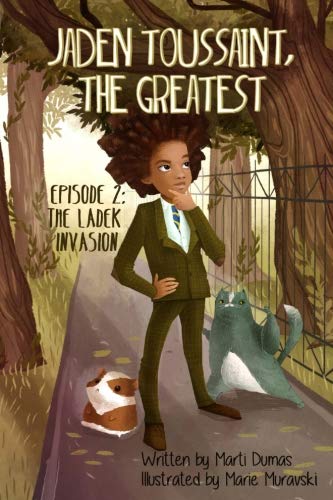 Jaden Toussaint, the Greatest Episode 2: The Ladek Invasion von Plum Street Press