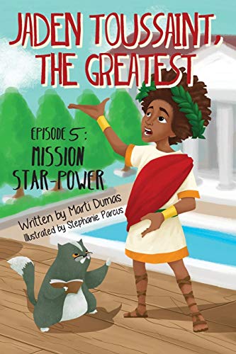 Jaden Toussaint, the Greatest Episode 5: Mission Star-Power von Plum Street Press (a Division of Yes, Mam Creations)