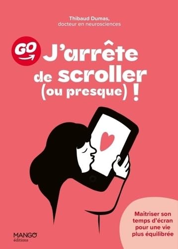 J'arrête de scroller (ou presque) !: Maîtriser son temps d'écran pour une vie plus équilibrée von FLEURUS