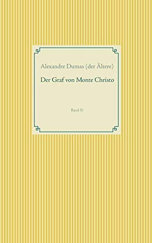Der Graf von Monte Christo: Band 31 (Taschenbuch-Literatur-Klassiker, Band 31)