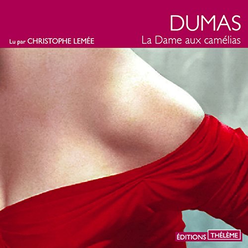 La Dame aux Camelias (Livre audio)