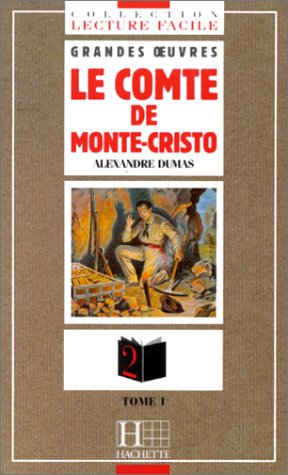 Collection Lecture Facile Grandes Oeuvres Level 2: Le Comte De Monte Cristo 1/Le Prisonnier Du Chateau d'If: Le Comte De Monte Cristo 1: Le Prisonnier Du Chateau d'If