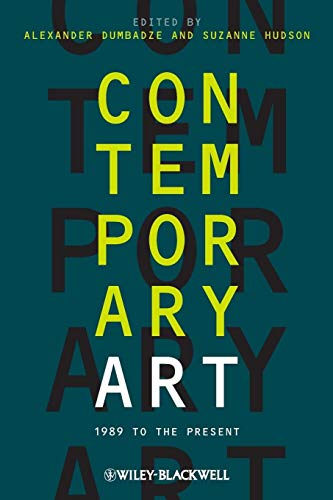 Contemporary Art: 1989 to the Present von Wiley-Blackwell