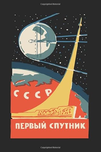 Sputnik: Notebook & Journal - Sputnik USSR Vintage Poster Journal, Communist USSR Space Note Book Or Composition Book, School, College or Office Gag Gift