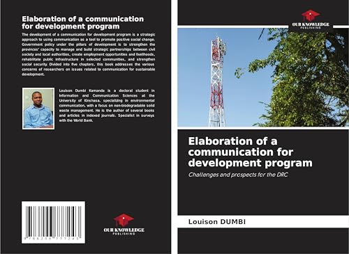 Elaboration of a communication for development program: Challenges and prospects for the DRC von Our Knowledge Publishing