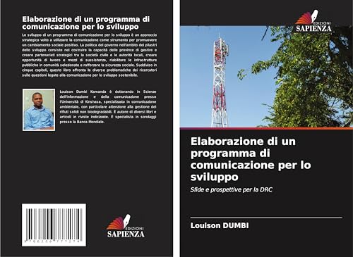 Elaborazione di un programma di comunicazione per lo sviluppo: Sfide e prospettive per la DRC von Edizioni Sapienza