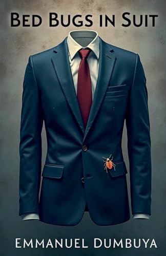 BED BUGS IN SUIT BED BUGS IN SUIT von Emmanuel Dumbuya (ODUMZ)