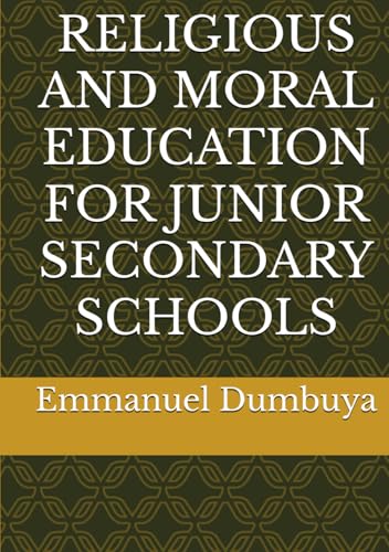 RELIGIOUS AND MORAL EDUCATION FOR JUNIOR SECONDARY SCHOOLS von Independently published