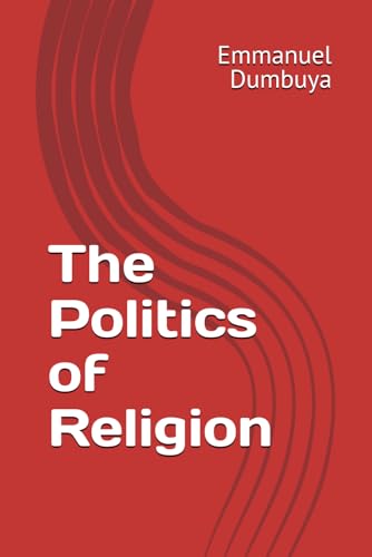 The Politics of Religion The Politics of Religion von Independently published