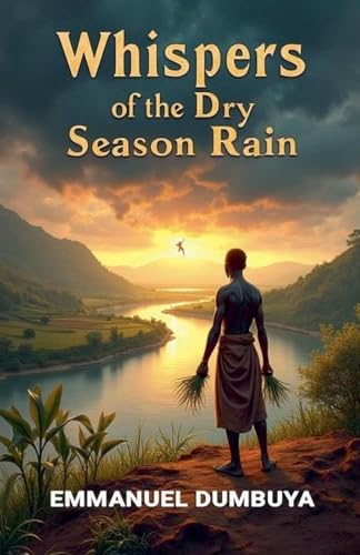 Whispers of the Dry Season Rain Whispers of the Dry Season Rain von Emmanuel Dumbuya (ODUMZ)