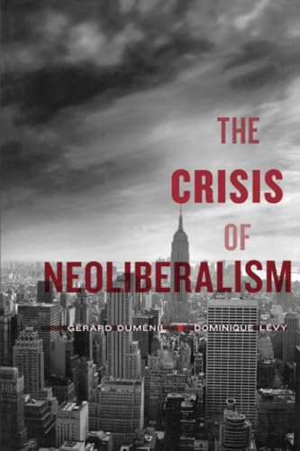 The Crisis of Neoliberalism