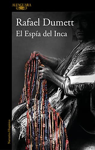 El Espía del Inca (Mapa de las lenguas) (Hispánica) von ALFAGUARA