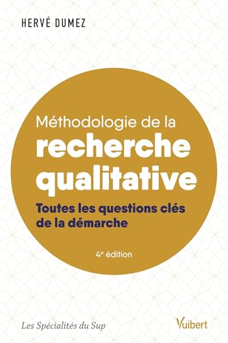 Méthodologie de la recherche qualitative: Toutes les questions clés de la démarche Méthodologie de la recherche qualitative: Toutes les questions clés de la démarche von VUIBERT