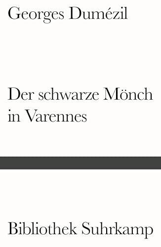 Der schwarze Mönch in Varennes. Nostradamische Posse und Divertissement über die letzten Worte des Sokrates (Bibliothek Suhrkamp) von Suhrkamp Verlag AG