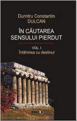 In Cautarea Sensului Pierdut. Vol. I+Ii