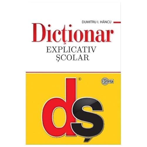 Dictionar Explicativ Scolar Dictionar Explicativ Scolar von Stiinta