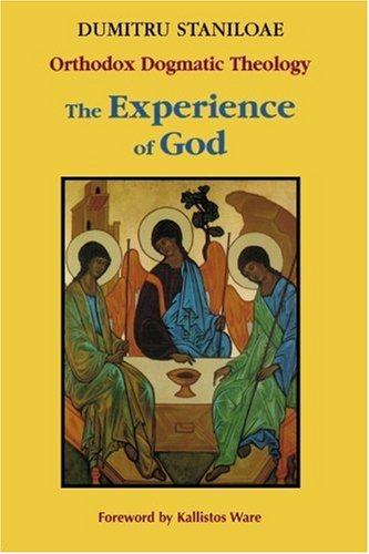 The Experience of God (Orthodox Dogmatic Theology, Volume 1 : Revelation and Knowledge of the Triune God) von T.& T.Clark Ltd