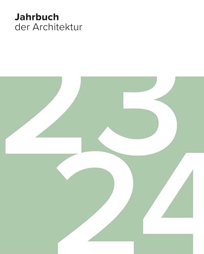 Jahrbuch der Architektur 23/24 von Deutscher Architektur Verlag
