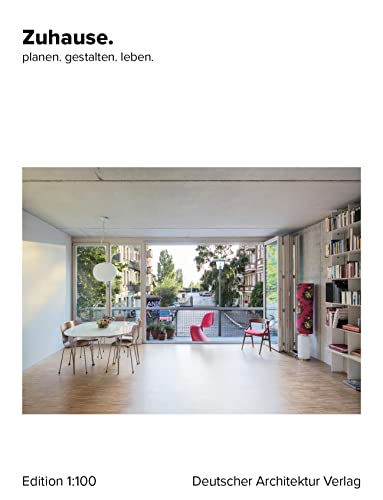 Zuhause.: Planen Gestalten. Leben. von Deutscher Architektur Verlag