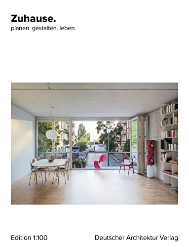 Zuhause.: Planen Gestalten. Leben. von Deutscher Architektur Ver