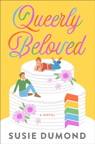 Queerly Beloved: A Novel (Dial Delights) Queerly Beloved: A Novel (Dial Delights) von Random House Publishing Group
