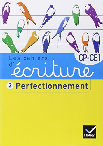 Les cahiers d'ecriture CP/CE1: Perfectionnement