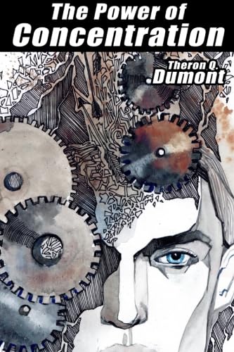 The Power of Concentration von A Dumont Book