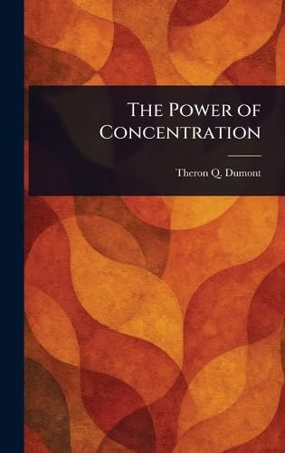The Power of Concentration von Anson Street Press