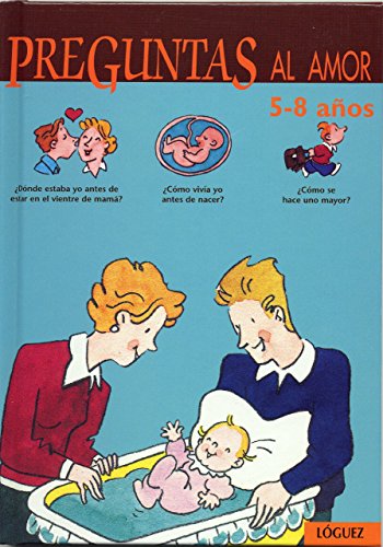 Preguntas al amor, 5-8 años von LÃ³guez Ediciones