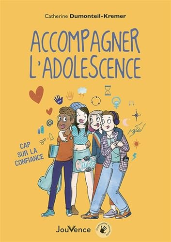 Accompagner l'adolescence: Cap sur la confiance Accompagner l'adolescence: Cap sur la confiance von JOUVENCE