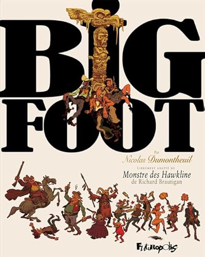 Big Foot: L'intégrale