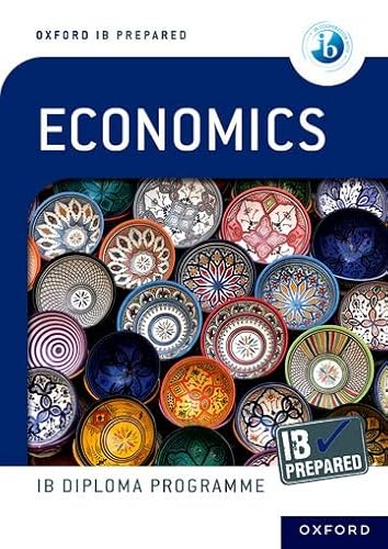 Oxford IB Diploma Programme: IB Prepared Economics (Online) von Oxford University Press