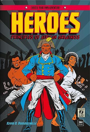 Heroes: Principles of African Greatness