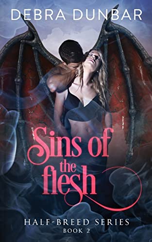 Sins of the Flesh (Half-Breed Series, Band 2) von Createspace Independent Publishing Platform