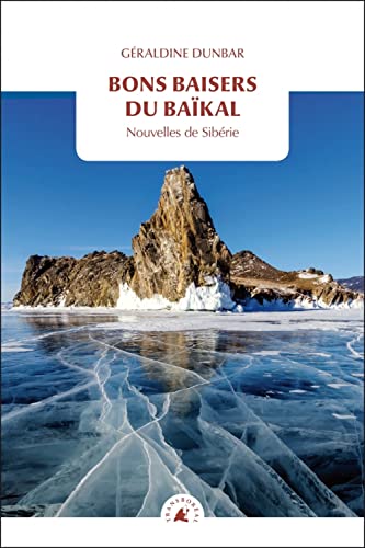 Bons baisers du Baïkal - Nouvelles de Sibérie von TRANSBOREAL