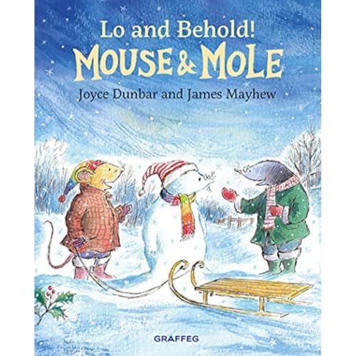 Mouse and Mole: Lo and Behold! (Mouse & Mole, Band 7)