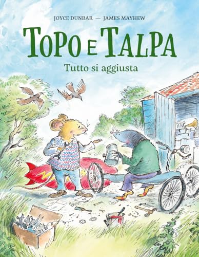 Topo e Talpa. Tutto si aggiusta. Ediz. a colori (Nomos bambini)