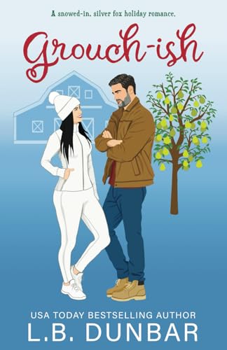 Grouch-ish: a snowed-in holiday romance (Holiday HOTTIES) von Independently published