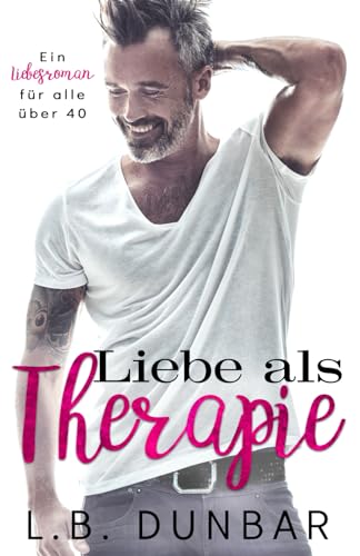 Liebe als Therapie (sexy Silberfuchs-Kollektion, Band 1) von Independently published