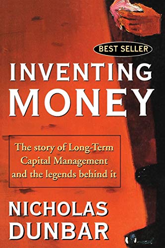 Inventing Money: The Story of Long-Term Capital Management and the Legends Behind It von Wiley