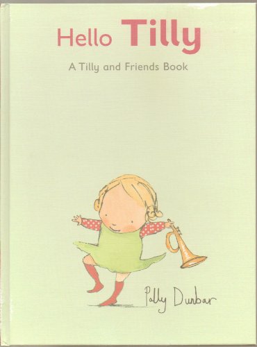 Hello, Tilly (Tilly and Friends)
