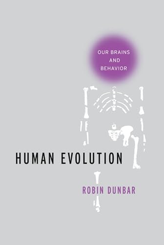 Human Evolution: Our Brains and Behavior