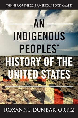 An Indigenous Peoples' History of the United States (ReVisioning History, Band 3)