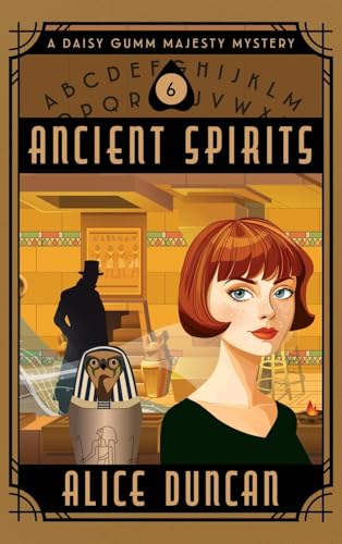 Ancient Spirits: A Historical Cozy Mystery (Daisy Gumm Majesty Mystery, Band 6) von ePublishing Works!