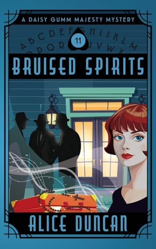 Bruised Spirits: A Historical Cozy Mystery (Daisy Gumm Majesty Mystery, Band 11) von ePublishing Works!