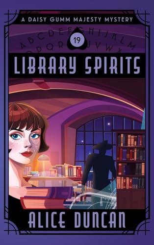 Library Spirits: A Historical Cozy Mystery (Daisy Gumm Majesty Mystery, Band 19) von ABN Leadership Group, Inc, dba ePublishing Works!