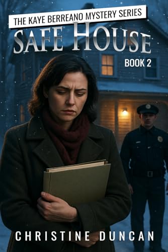The Kaye Berreano Mystery Series, Book 2: Safe House von Independently published