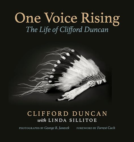 One Voice Rising: The Life of Clifford Duncan von University of Utah Press