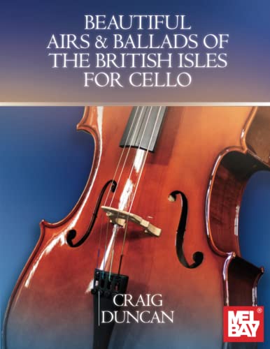 Beautiful Airs & Ballads of the British Isles for Cello