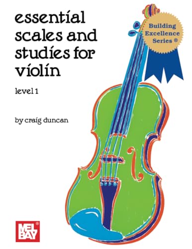 Essential Scales and Studies for Violin, Level 1 von Mel Bay Publications, Inc.